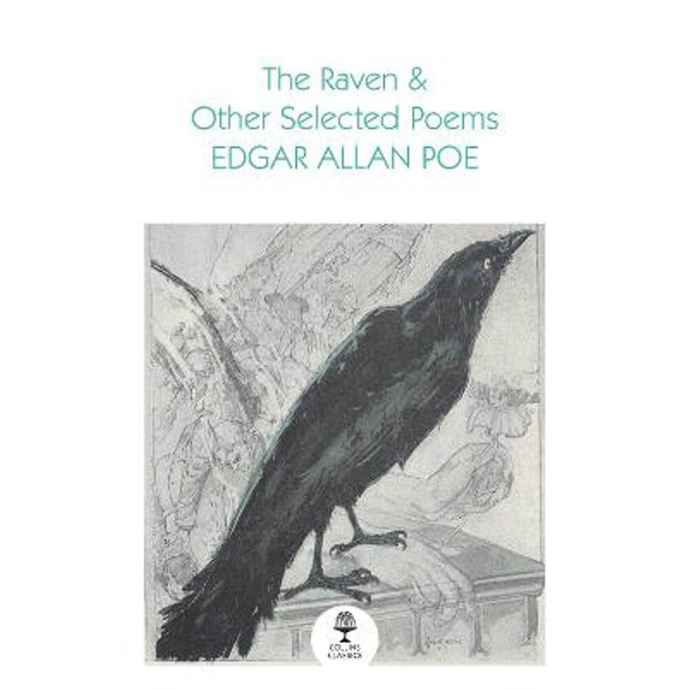 The Raven and Other Selected Poems (Collins Classics) (Paperback) - Edgar Allan Poe